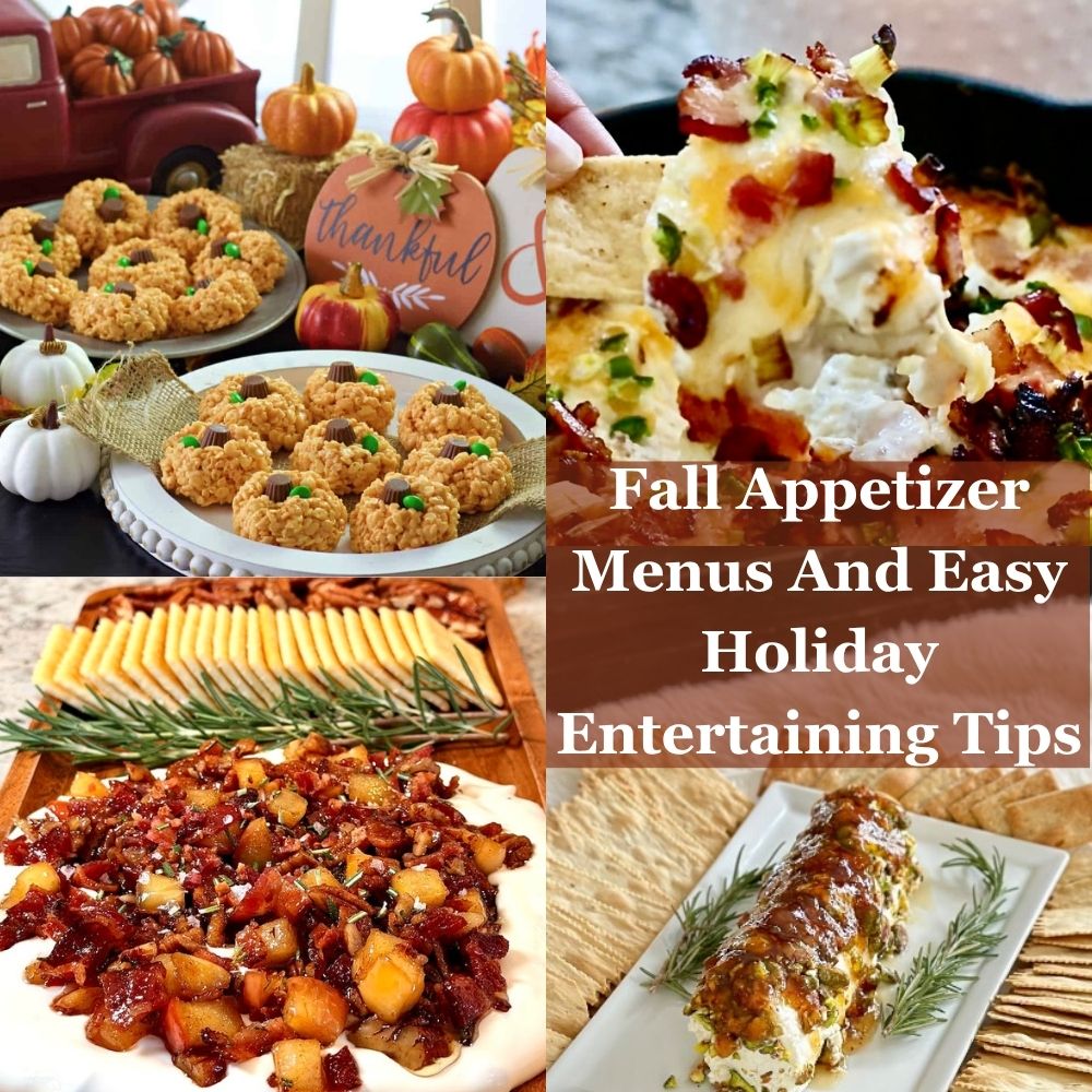 Fall Appetizer Menus And Easy Holiday Entertaining Tips 8 Fall Appetizer Menus